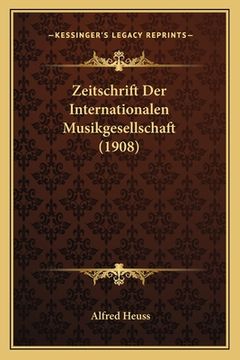 portada Zeitschrift Der Internationalen Musikgesellschaft (1908) (in German)