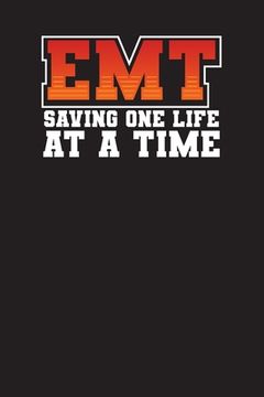 portada EMT Saving One Life At A Time: Emergency Contact List Book for Patients (en Inglés)