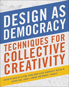 portada Design as Democracy: Techniques for Collective Creativity (en Inglés)