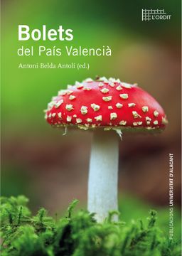 portada Bolets del País Valencià (Col·Lecció L'ordit) (in Valencian)
