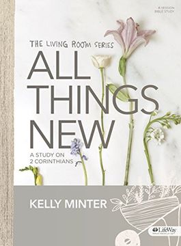 portada All Things new - Bible Study Book: A Study on 2 Corinthians (Living Room) (en Inglés)