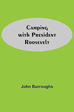 portada Camping With President Roosevelt (en Inglés)