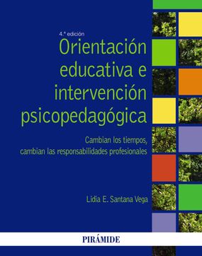 portada Orientación Educativa e Intervención Psicopedagógica: Cambian los Tiempos, Cambian las Responsabilidades Profesionales (Psicología)