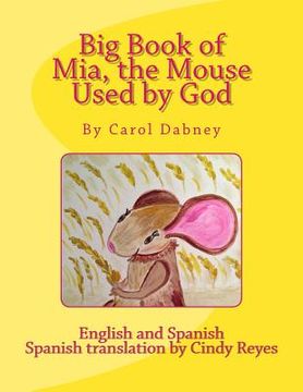 portada Big Book of Mia, the Mouse Used by God (in English)