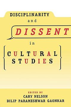 portada disciplinarity and dissent in cultural studies (en Inglés)