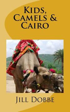 portada Kids, Camels & Cairo (en Inglés)