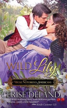 portada Wild Lily: Those Notorious Americans, Book 1, Steamy Family Saga of the Gilded Age and Edwardian Era (en Inglés)