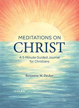 portada Meditations on Christ: A 5-Minute Guided Journal for Christians 