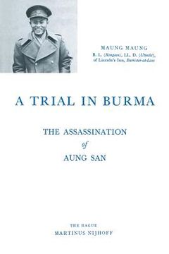 portada A Trial in Burma: The Assassination of Aung San (en Inglés)