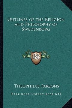 portada outlines of the religion and philosophy of swedenborg (en Inglés)