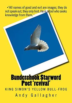 portada Bunderchook Starword Poet 'revival': King Simon's Yellow Bull-Frog (Volume 10) (in English)