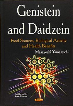 portada Genistein and Daidzein: Food Sources, Biological Activity and Health Benefits (Nutrition and Diet Research Progress)