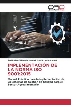 portada Implementaci�N de la Norma iso 9001: 2015: Manual Pr�Ctico Para la Implementaci�N de un Sistemas de Gesti�N de Calidad Para el Sector Agroalimentario