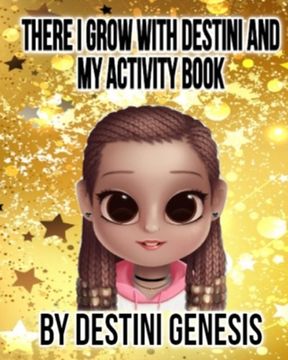 portada There I Grow With Destini And My Activity Book