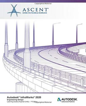 portada Autodesk Infraworks 2020: Engineering Design (Imperial Units): Autodesk Authorized Publisher (en Inglés)