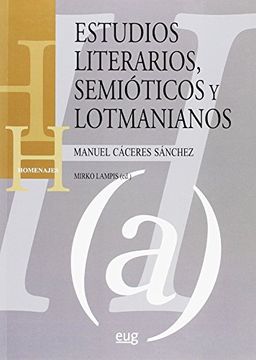 portada Estudios Literarios, Semióticos y Lotmanianos (Homenajes)