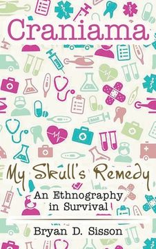 portada Craniama: My Skull's Remedy (in English)