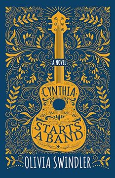 portada Cynthia Starts a Band: A Novel 