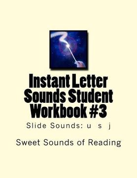 portada Instant Letter Sounds Student Workbook #3: Slide Sounds: u s j (en Inglés)