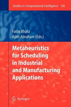 portada metaheuristics for scheduling in industrial and manufacturing applications (en Inglés)