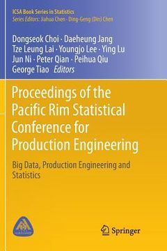 portada Proceedings of the Pacific Rim Statistical Conference for Production Engineering: Big Data, Production Engineering and Statistics (in English)