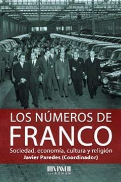 portada Los Números de Franco: Sociedad, Economía, Cultura y Religión