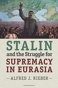 portada Stalin and the Struggle for Supremacy in Eurasia (en Inglés)