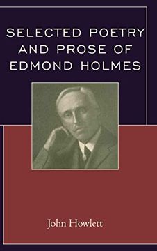 portada Selected Poetry and Prose of Edmond Holmes (en Inglés)