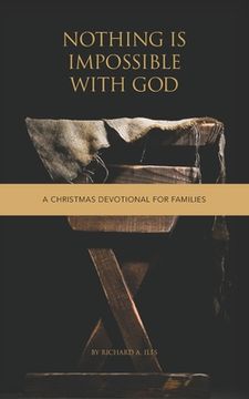 portada Nothing Is Impossible With God: A Christmas Devotional for Families