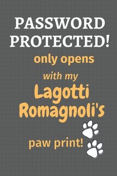 portada Password Protected! only opens with my Lagotti Romagnoli's paw print!: For Lagotti Romagnoli Dog Fans