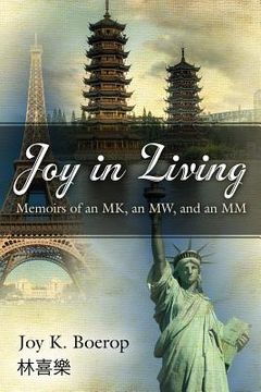 portada Joy in Living: A Memoir of an Mk, an Mw and an MM (en Inglés)