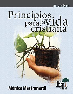 portada Principios Para la Vida Cristiana: Curso Básico de la Escuela de Liderazgo (in Spanish)