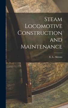 portada Steam Locomotive Construction and Maintenance (en Inglés)