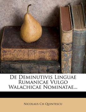 portada de Deminutivis Linguae Rumanicae Vulgo Walachicae Nominatae... (en Latin)