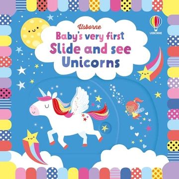 portada Baby'S Very First Slide and see Unicorns (Baby'S Very First Books) (en Inglés)