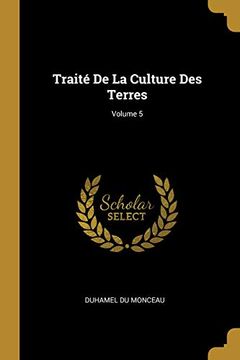 portada Traité de la Culture Des Terres; Volume 5 