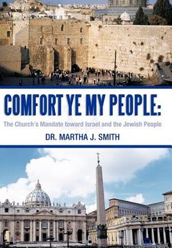 portada comfort ye my people: the church's mandate toward israel and the jewish people (en Inglés)