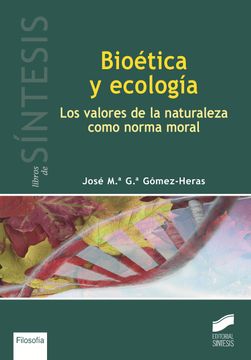 portada Bioética y Ecología: Los Valores de la Naturaleza Como Norma Moral
