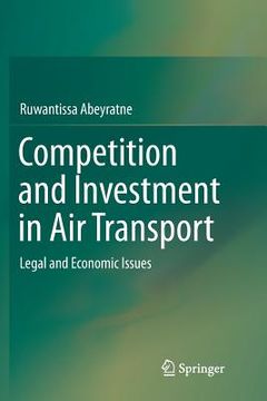 portada Competition and Investment in Air Transport: Legal and Economic Issues