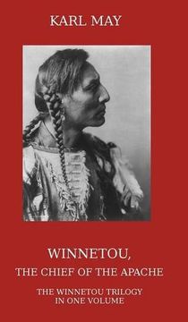portada Winnetou, the Chief of the Apache: The Full Winnetou Trilogy in One Volume