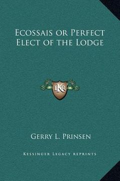 portada ecossais or perfect elect of the lodge