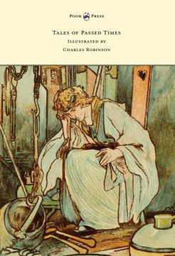 portada Tales of Passed Times - Illustrated by Charles Robinson (in English)