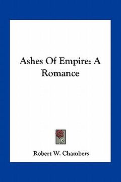 portada ashes of empire: a romance (in English)
