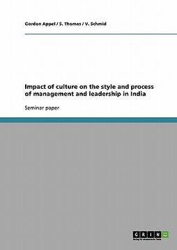portada impact of culture on the style and process of management and leadership in india (en Inglés)