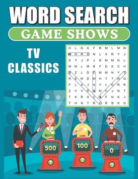 portada Word Search Game Shows TV Classics: Large Print Word Find Puzzles (en Inglés)