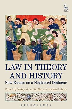 portada Law in Theory and History: New Essays on a Neglected Dialogue (in English)