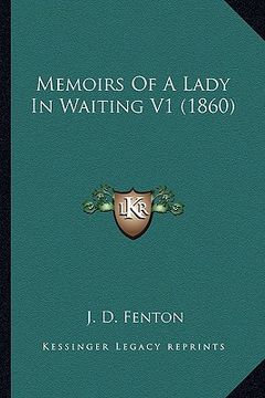 portada memoirs of a lady in waiting v1 (1860)
