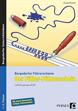 portada Der Füller-Führerschein. Schulausgangsschrift: Heft mit Kopiervorlagen. Mit Einem Klassensatz Farbiger Führerscheine (en Alemán)