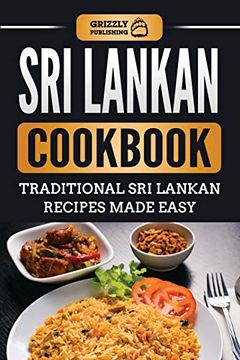 portada Sri Lankan Cookbook: Traditional sri Lankan Recipes Made Easy (en Inglés)