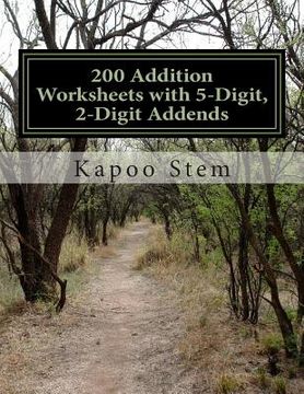 portada 200 Addition Worksheets with 5-Digit, 2-Digit Addends: Math Practice Workbook (en Inglés)